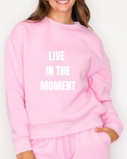 GRAPHIC SWEATSHIRT "LIVE IN THE MOMENT" PACKAGE 6 SWEATSHIRTS 2S 2M 2L. $19.00 UNIT PRICE